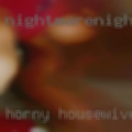 Horny housewives